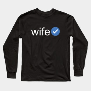 Verified Wife (White Text) Long Sleeve T-Shirt